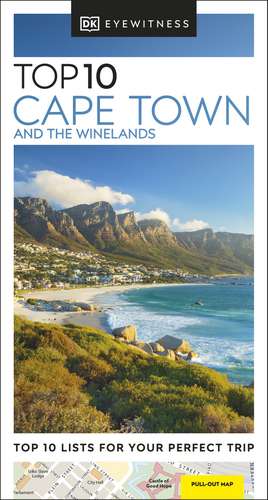 DK Eyewitness Top 10 Cape Town and the Winelands de DK Eyewitness