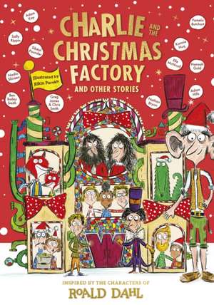 Charlie and the Christmas Factory de Roald Dahl