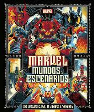 Marvel: mundos y escenarios