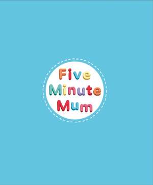 Upton, D: Five Minute Mum: Starting School