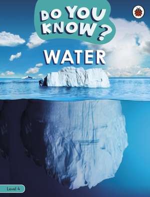 Do You Know? Level 4 - Water de Ladybird