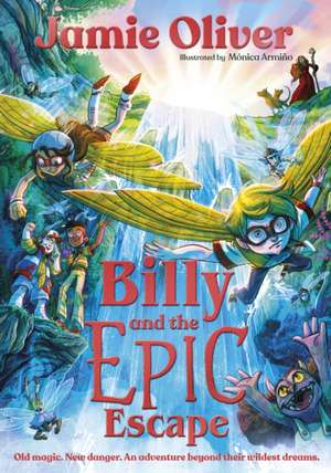 Billy and the Epic Escape de Jamie Oliver