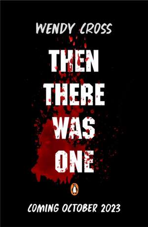 Then There Was One de Wendy Cross