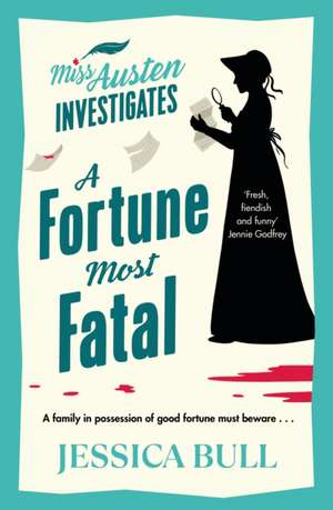 A Fortune Most Fatal de Jessica Bull