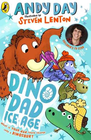 Dino Dad: Ice Age de Andy Day