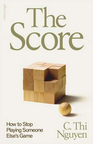 The Score de C. Thi Nguyen