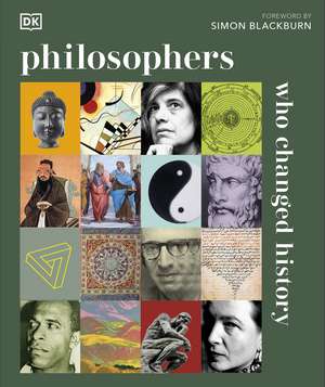 Philosophers Who Changed History de DK