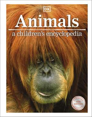 Animals: A Children's Encyclopedia de DK