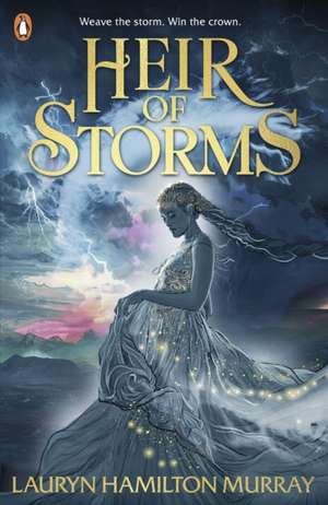 Heir of Storms de Lauryn Hamilton Murray