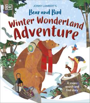 Jonny Lambert's Bear and Bird Winter Wonderland Adventure: A Snowy Search and Find Story de Jonny Lambert