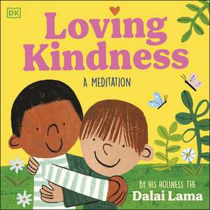 Bright Sparks Loving Kindness de His Holiness The Dalai Lama