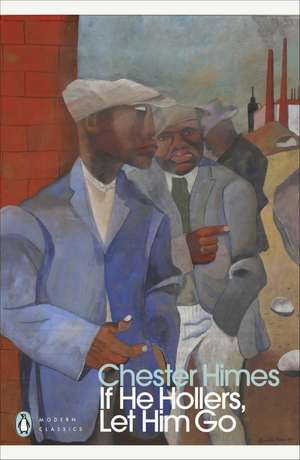 If He Hollers, Let Him Go de Chester Himes