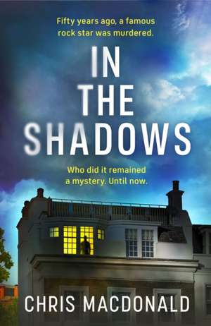 In The Shadows de Chris Macdonald
