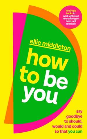 How to be You de Ellie Middleton