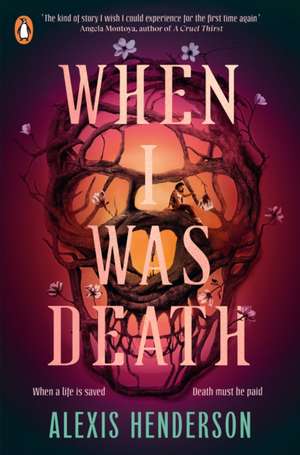 When I Was Death de Alexis Henderson