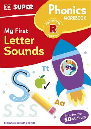 DK Super Phonics My First Letter Sounds de DK