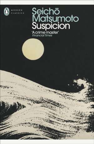 Suspicion de Seicho Matsumoto