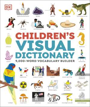 Children's Visual Dictionary: 9,000-Word Vocabulary Builder de DK