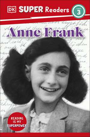 DK Super Readers Level 3 Anne Frank de DK