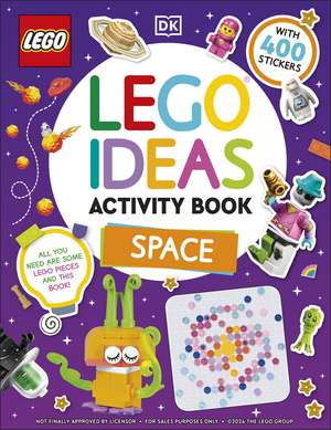 LEGO Ideas Activity Book Space: Packed with LEGO Building and Sticker Activities and Fun Facts. With 500+ Stickers! de DK