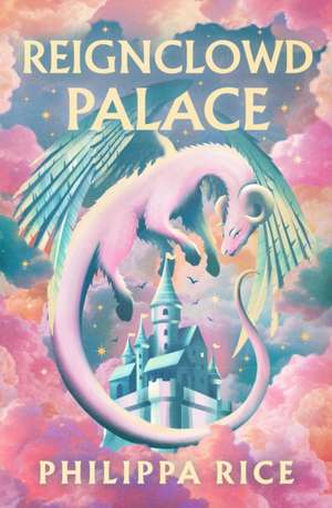 Reignclowd Palace de Philippa Rice