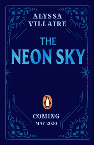The Neon Sky de Alyssa Villaire