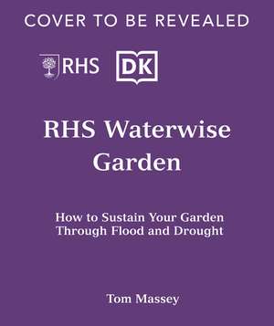 RHS Waterwise Garden de Tom Massey