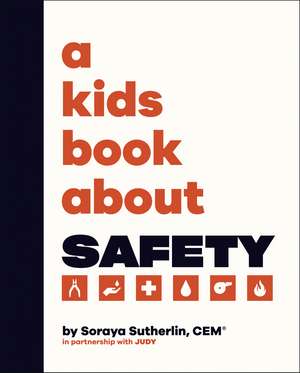 A Kids Book About Safety de Soraya Sutherland