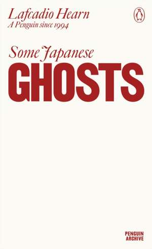 Some Japanese Ghosts de Lafcadio Hearn