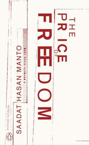 The Price of Freedom de Saadat Hasan Manto