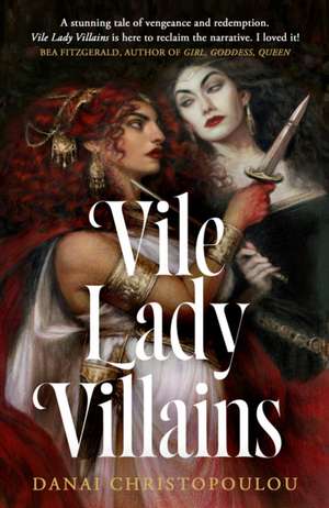 Vile Lady Villains de Danai Christopoulou