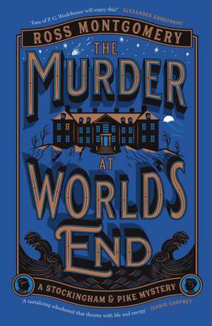 The Murder at World's End de Ross Montgomery