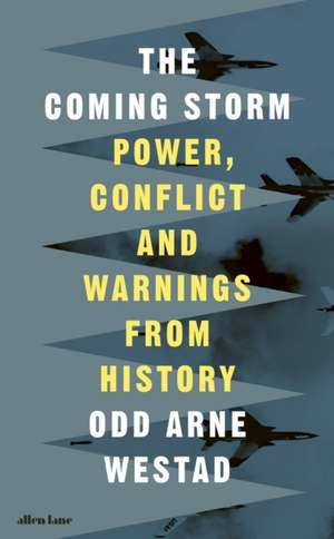 The Coming Storm de Odd Arne Westad