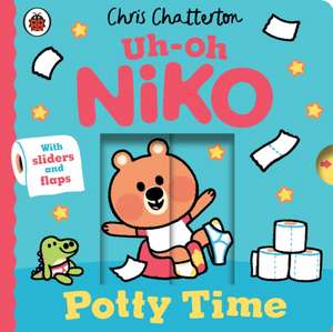 Uh-Oh, Niko: Potty Time de Chris Chatterton