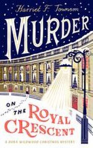 Murder on the Royal Crescent de Harriet F. Townson