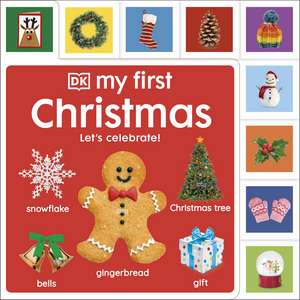 My First Christmas: Let's Celebrate! de DK