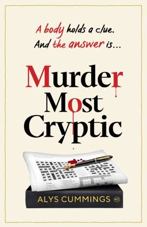 Murder Most Cryptic de Alys Cummings