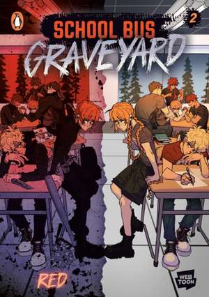 School Bus Graveyard, Volume 2 de Red