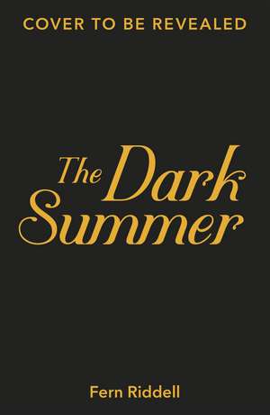 The Dark Summer de Fern Riddell