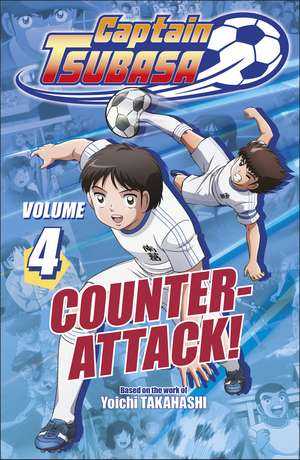 Captain Tsubasa Volume 4 Counter Attack! de DK