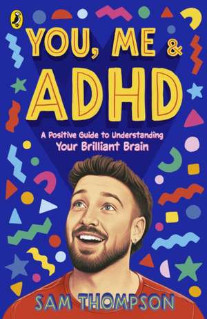 You, Me & ADHD de Sam Thompson