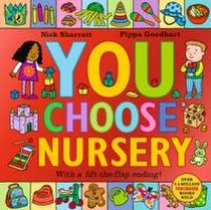 You Choose Nursery de Pippa Goodhart