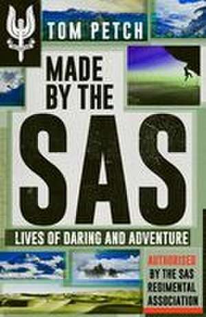 Made by the SAS de Tom Petch