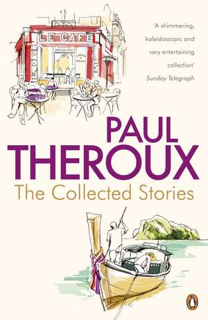 The Collected Stories: World's End; Sinning with Annie; Jungle Bells; the Consul's File; the London Embassy; de Paul Theroux