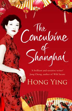 The Concubine of Shanghai de Hong Ying