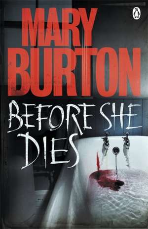 Before She Dies de Mary Burton