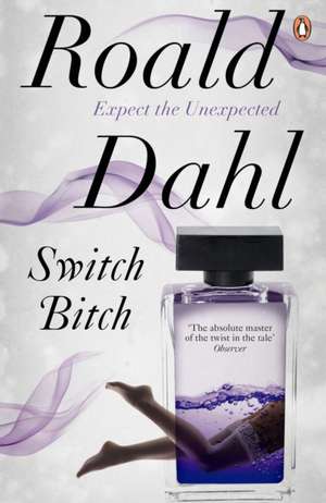 Switch Bitch de Roald Dahl