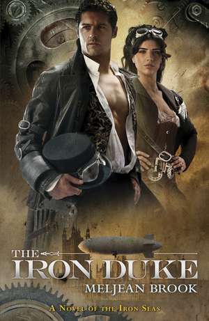 The Iron Duke de Meljean Brook