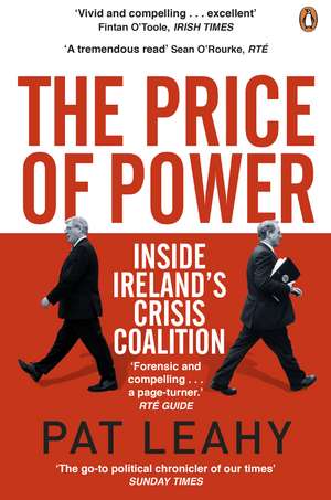 The Price of Power: Inside Ireland's Crisis Coalition de Pat Leahy