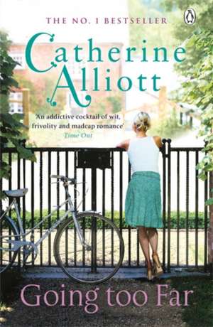 Going Too Far de Catherine Alliott